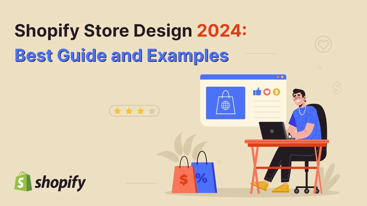Shopify Store Design 2024 Best Guide and Examples